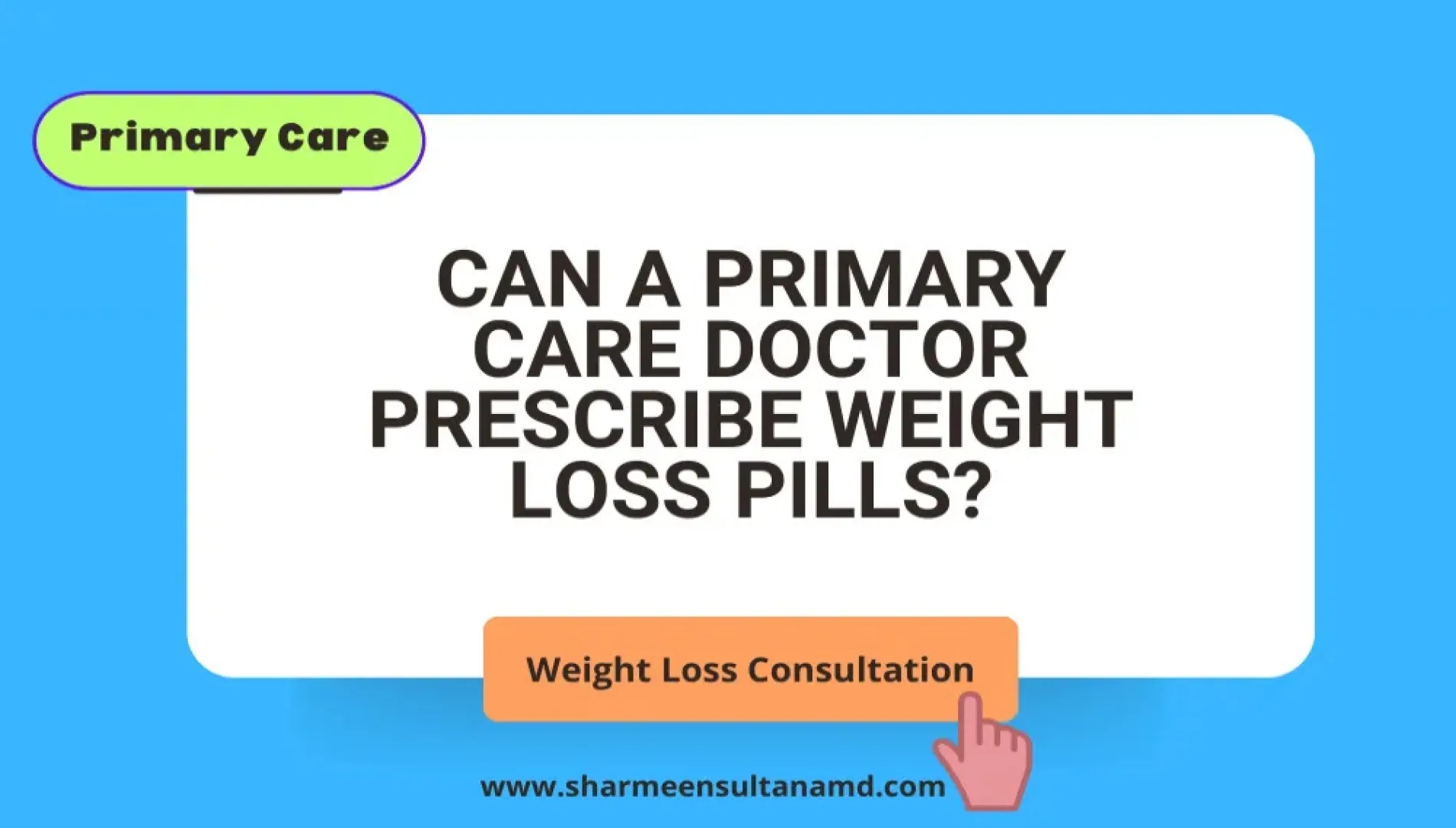 Can a Primary Care Doctor Prescribe Weight Loss Pills?