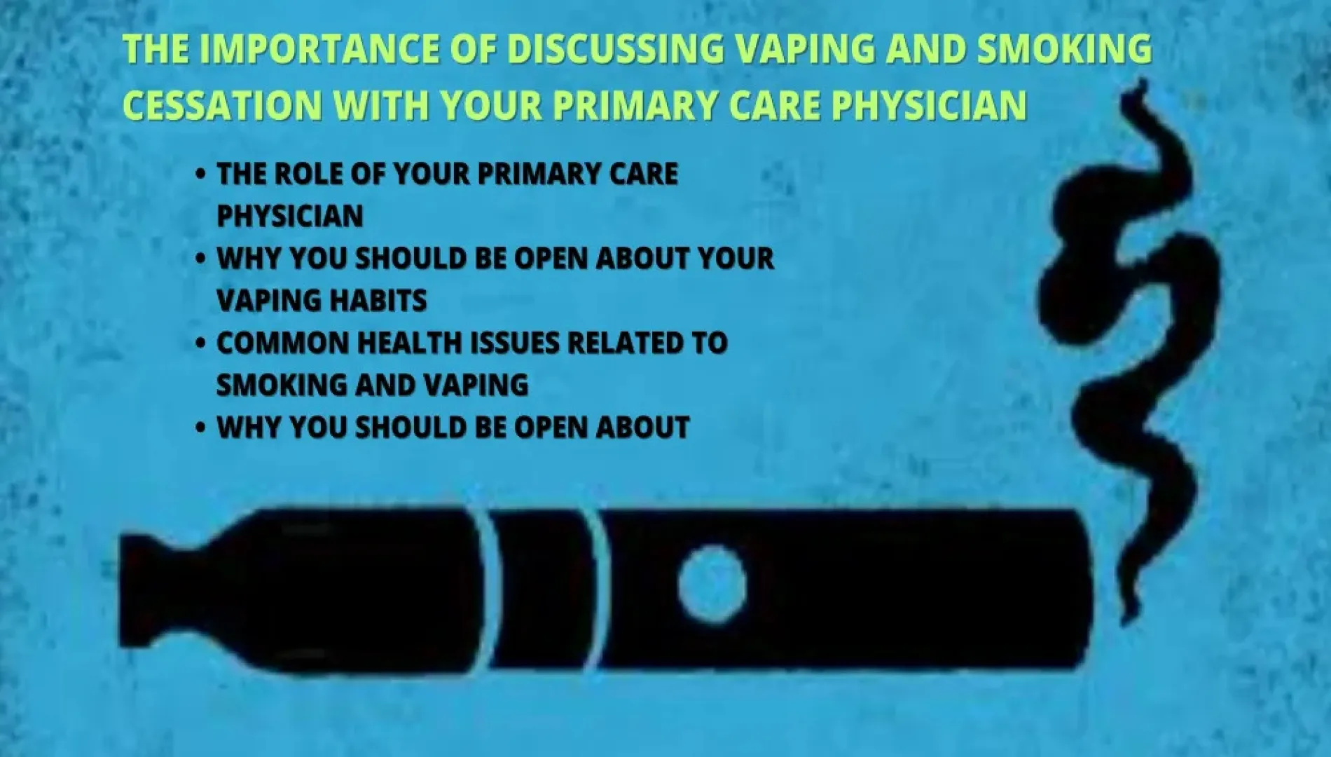 The Importance of Discussing Vaping and Smoking Cessation with Your Primary Care Physician