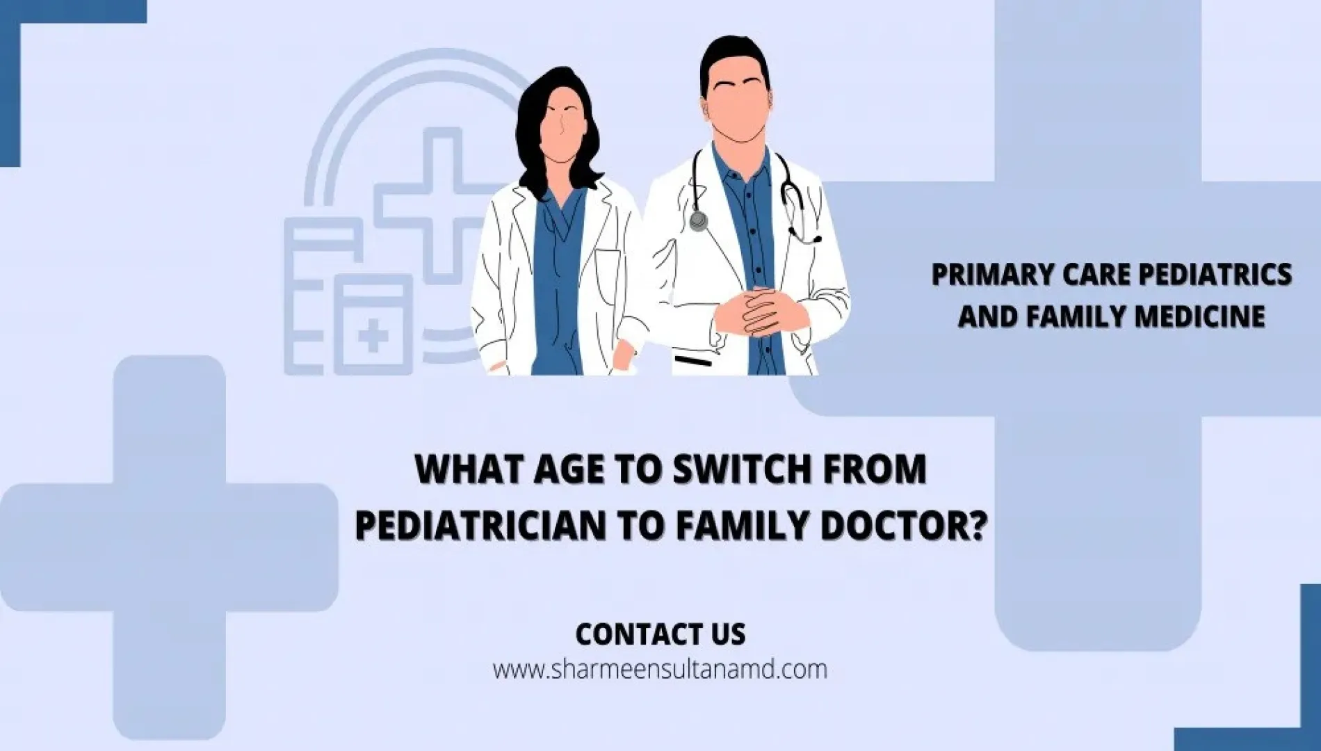 What Age to Switch from Pediatrician to Family Doctor?