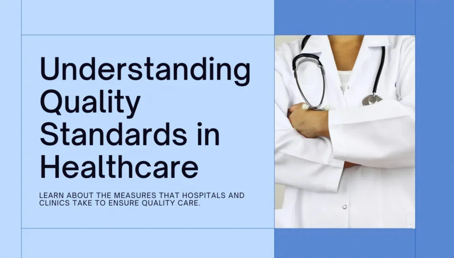 What Are Quality Standards in Healthcare and Importance of Standards in Healthcare